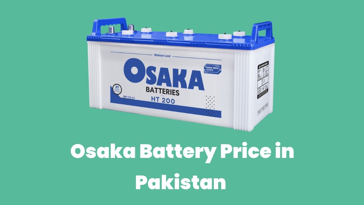 Osaka Battery Price in Pakistan