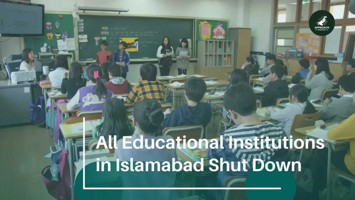 All Educational Institutions in Islamabad Shut Down