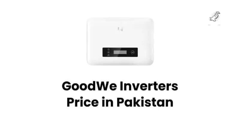 GoodWe inverter price in pakistan