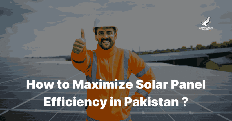 how to maximize solar energy i pakistan