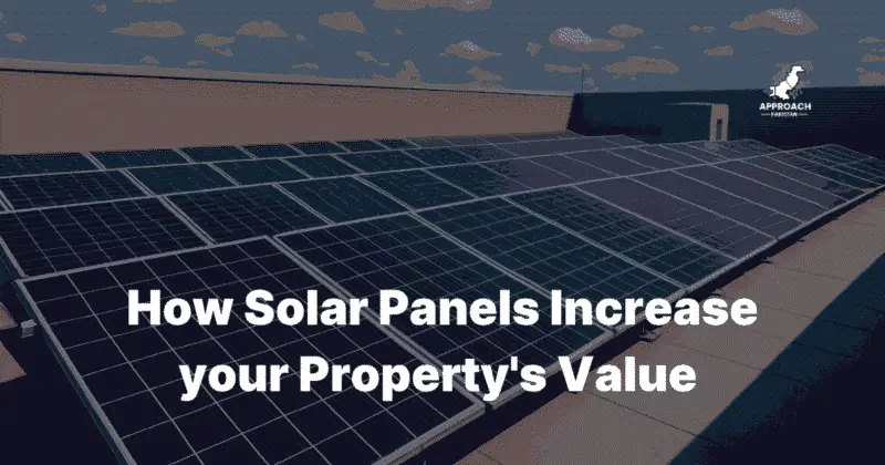 How solar panels increase your property's value