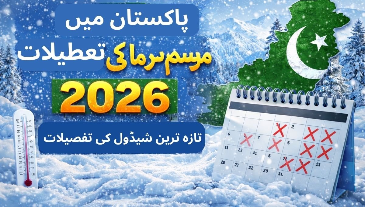 Winter Vacations in Pakistan 2026 Latest Schedule Breakdown